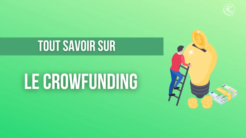 Tout savoir sur le crowfunding