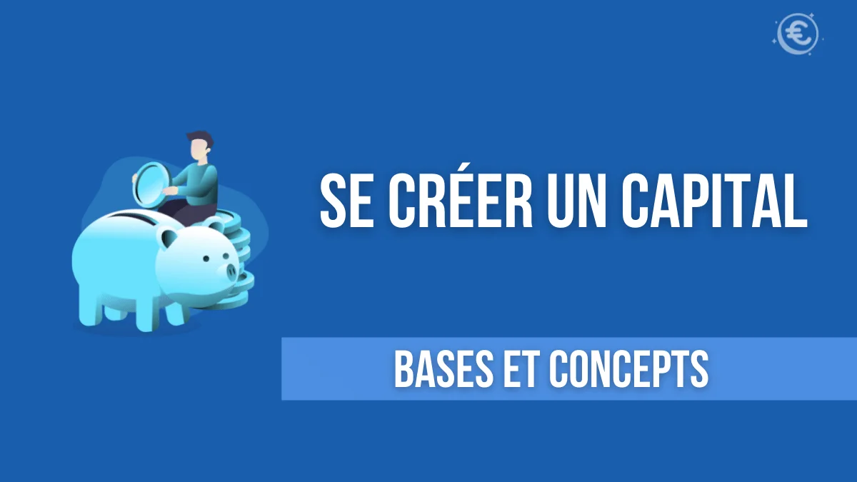 Épargner pour se constituer un capital