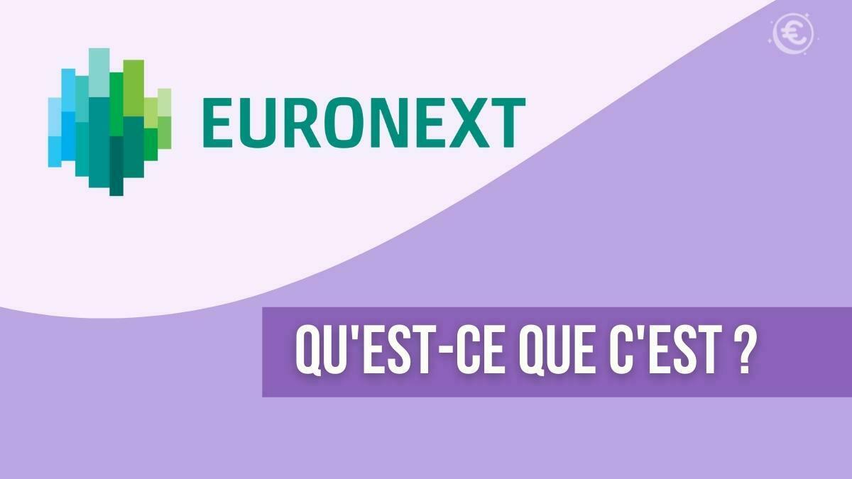 euronext c'est quoi
