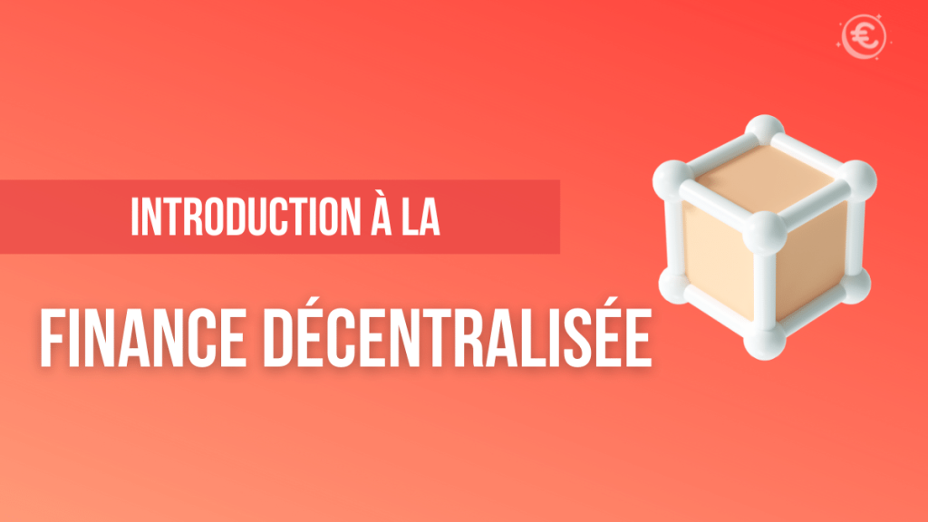 Qu'est ce que la Finance décentralisée