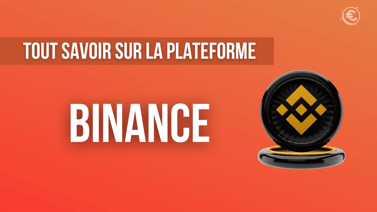 Tout savoir sur la plateforme BInance