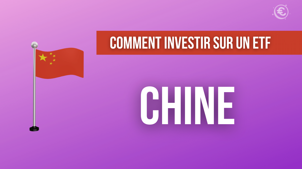 Comment investir sur un ETF Chine
