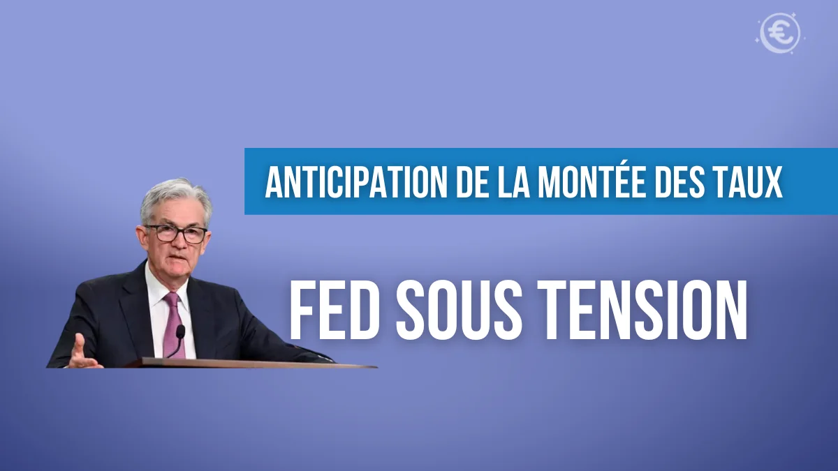 3ème et dernière hausse des taux de la FED : ce que vous devez savoir