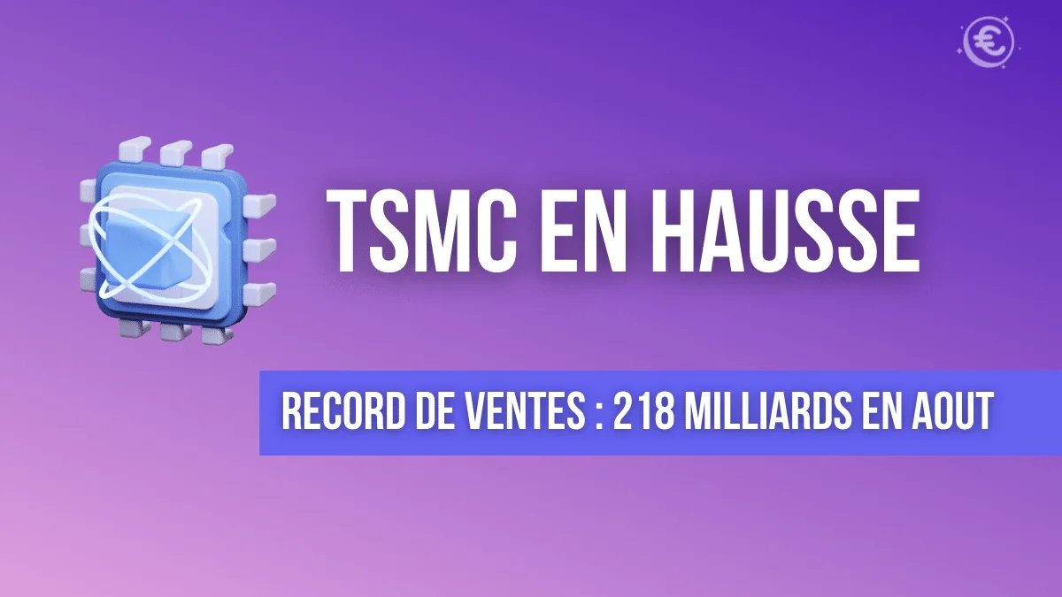 Marché des semi-conducteurs en baisse : TSMC enregistre plus de 200 milliards de vente en aout 2022