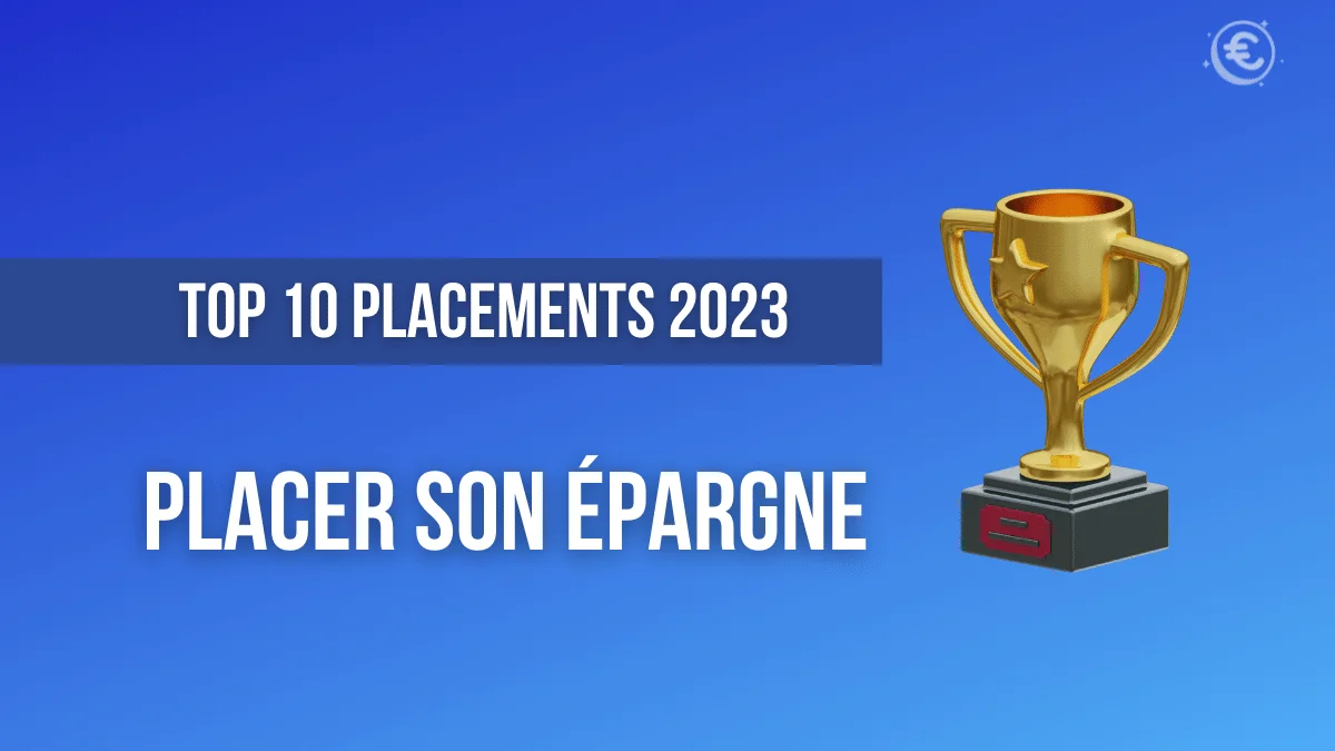 Investir en 2023 : Top 10 des placements à connaitre